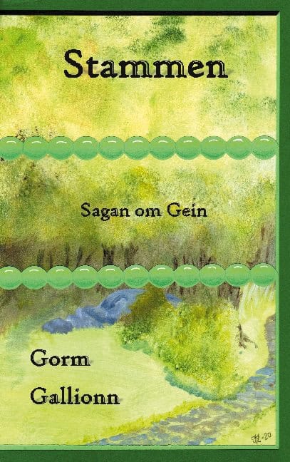 Gorm Gallionn : Stammen