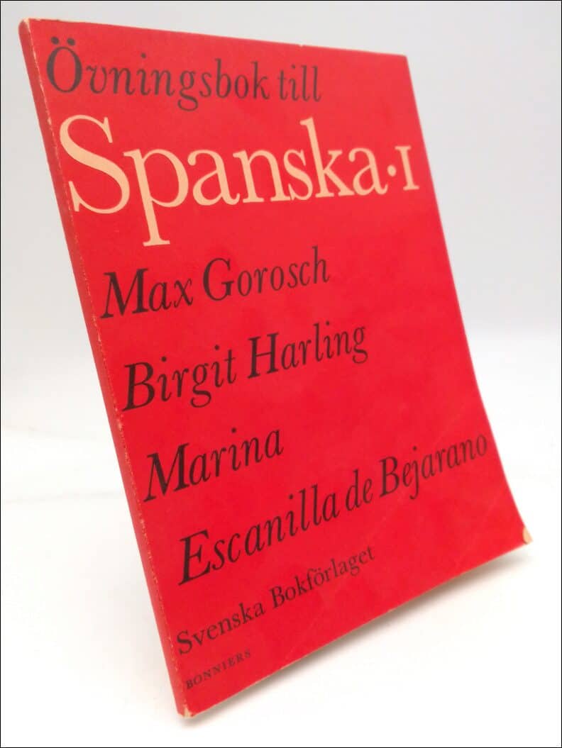 Gorosch, Max ; Harling, Birgit ; Escanilla de Bejarano : Övningsbok till spanska