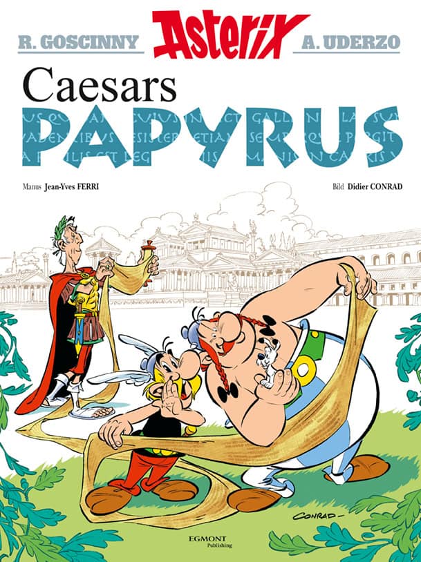 Goscinny, René ; Uderzo, Albert ; Ferri, Jean-Yves ; Conrad, Didier : Caesars papyrus