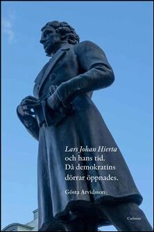 Gösta Arvidsson : Lars Johan Hierta och hans tid
