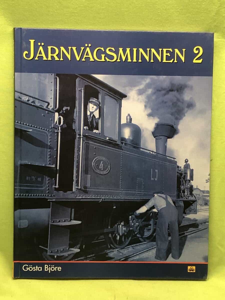 Gösta Björe : Järnvägsminnen 2