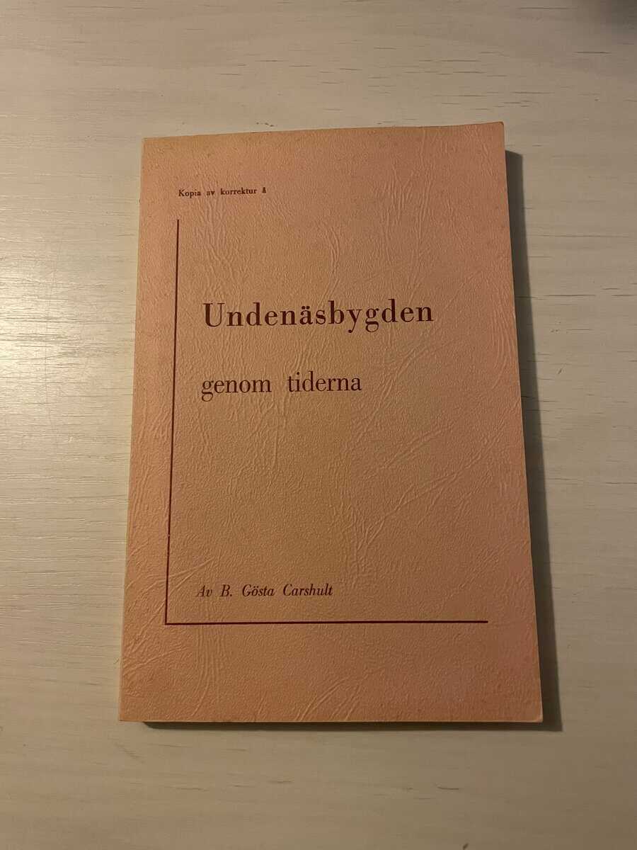 Gösta Carshult : Undenäsbygden genom tiderna