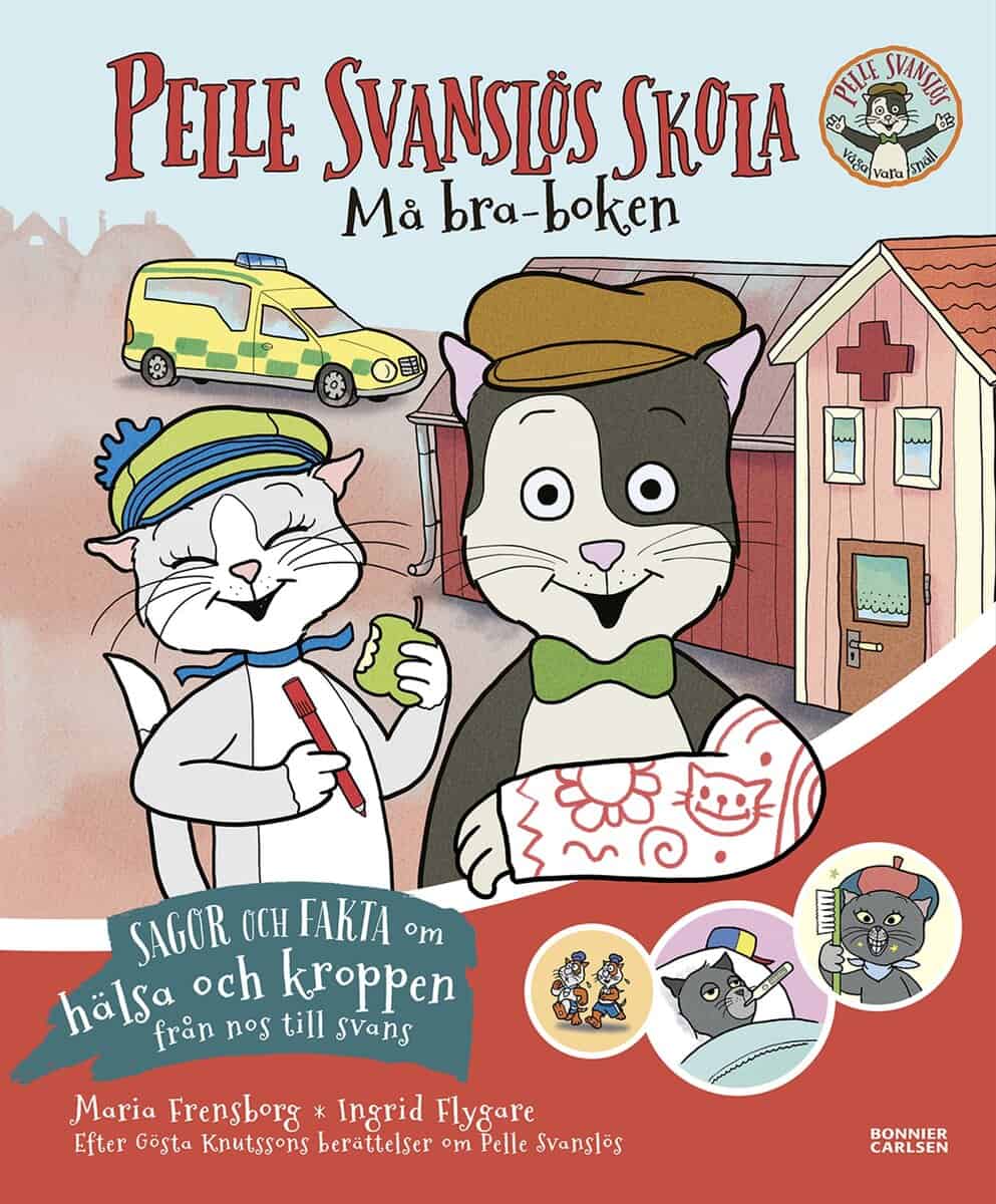 Knutsson, Gösta ; Frensborg, Maria : Pelle Svanslös skola. Må bra-boken