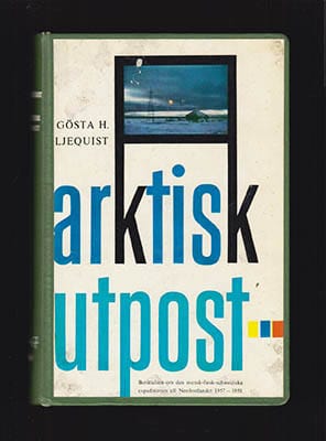 Gösta H. Liljequist : Arktisk utpost
