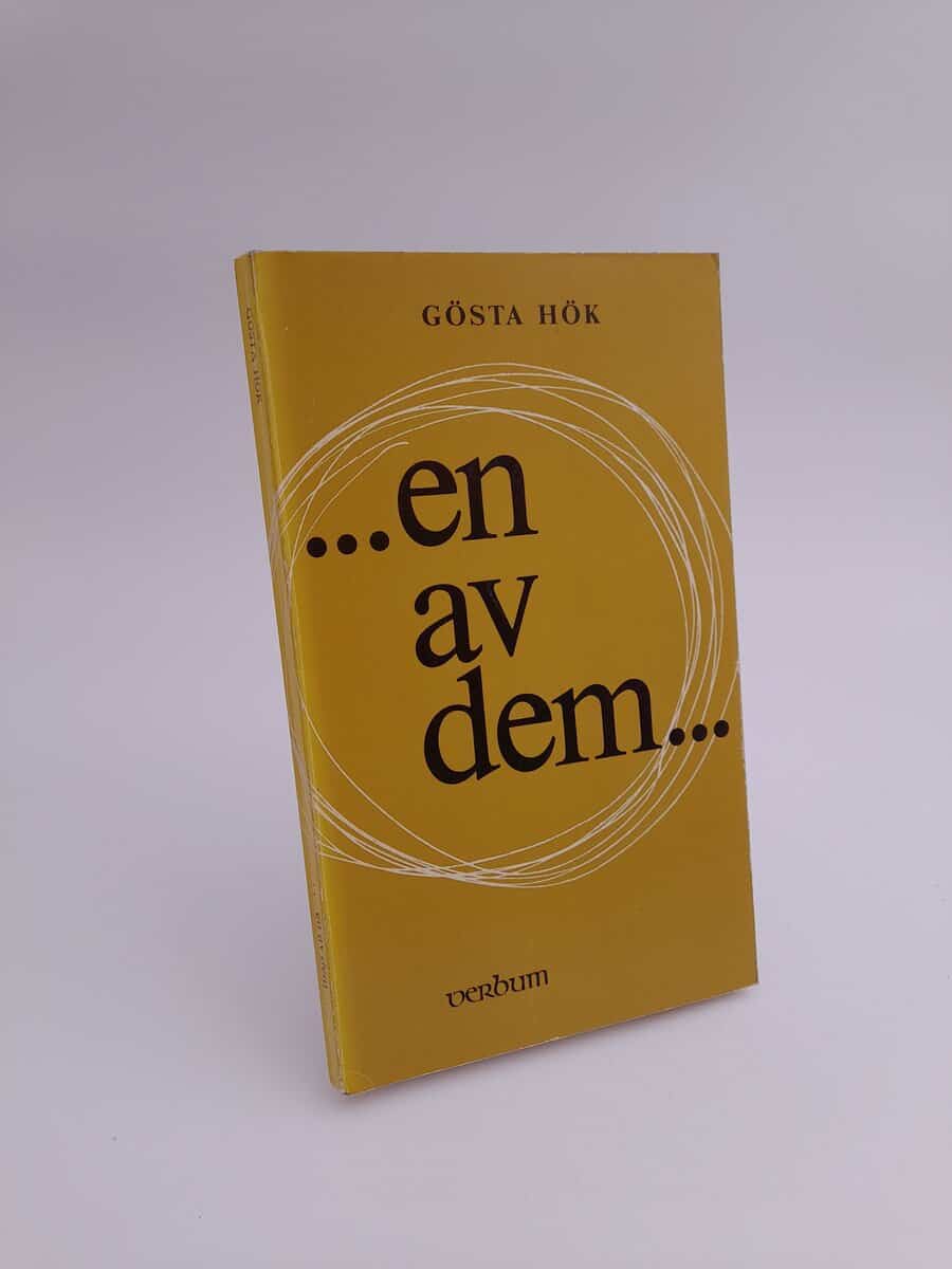 Gösta Hök : ... en av dem...