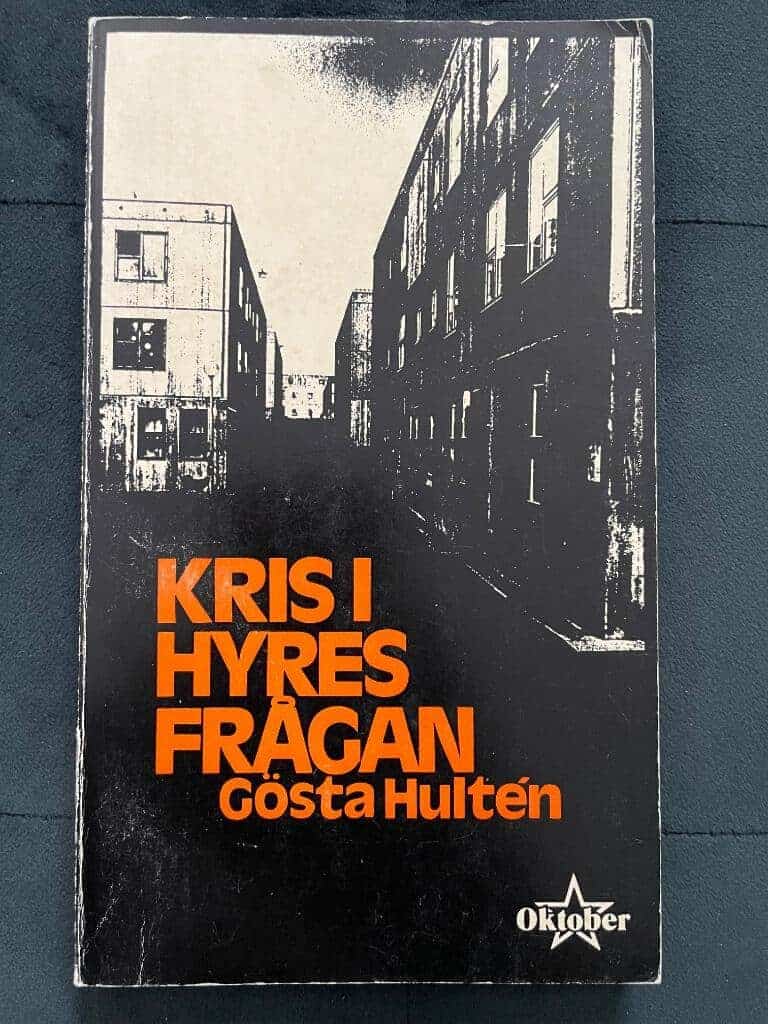 Gösta Hultén : Kris i hyresfrågan