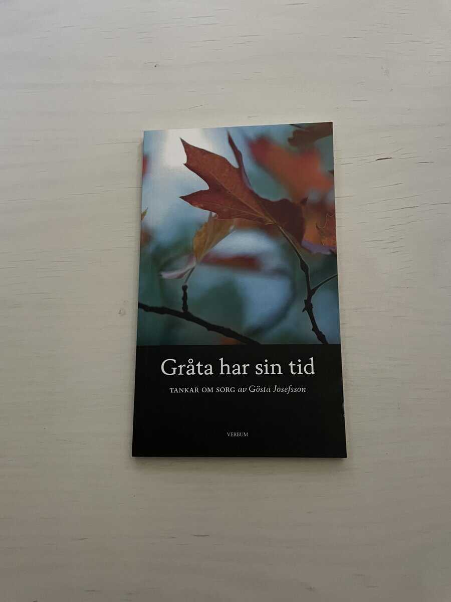 Gösta Josefsson : Gråta har sin tid