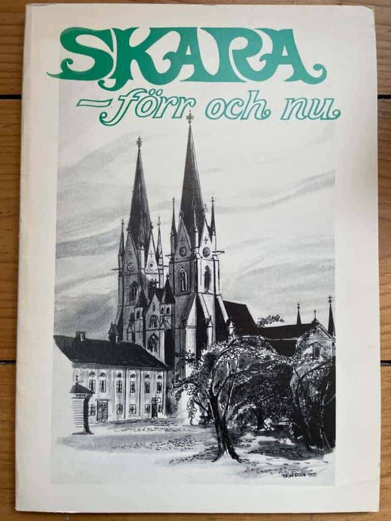 Gösta Karlsson : Skara - förr och nu