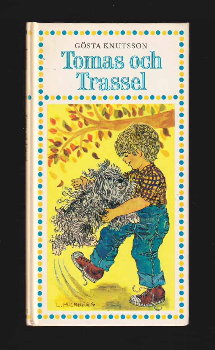 Gösta Knutsson : Tomas och Trassel
