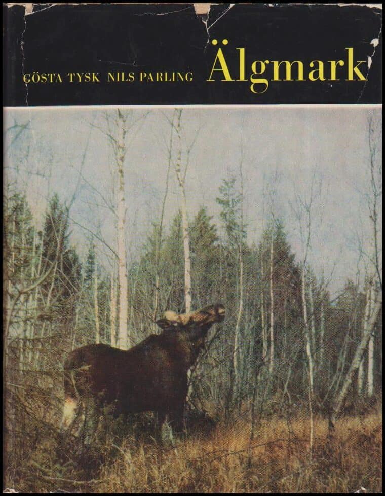 Gösta Tysk : Älgmark