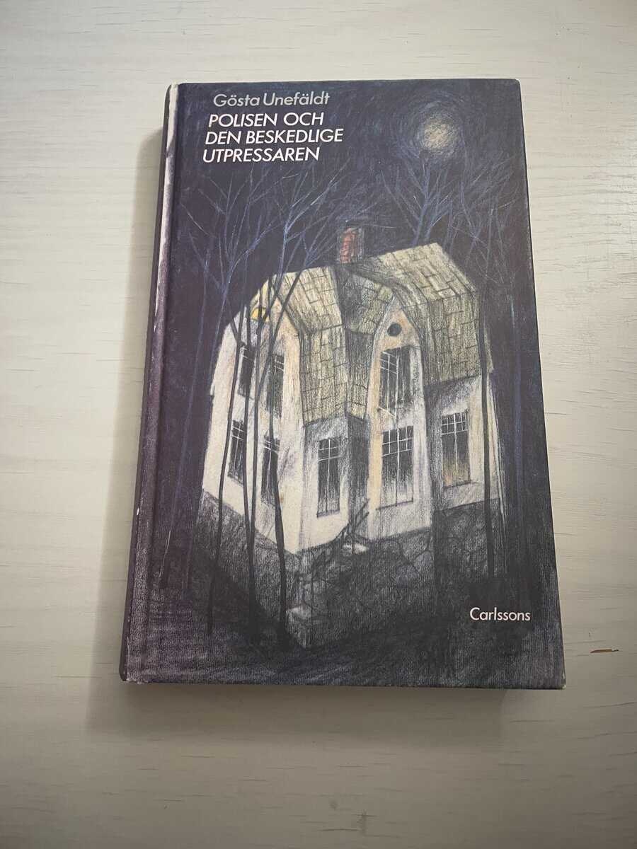 Gösta Unefäldt : Polisen och den beskedlige utpressaren
