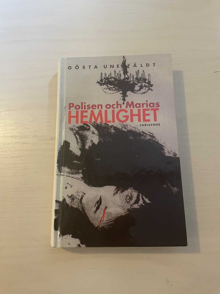 Gösta Unefäldt : Polisen och Marias hemlighet