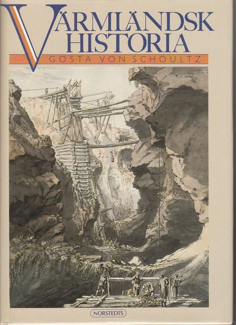 Gösta von Schoultz : Värmländsk historia