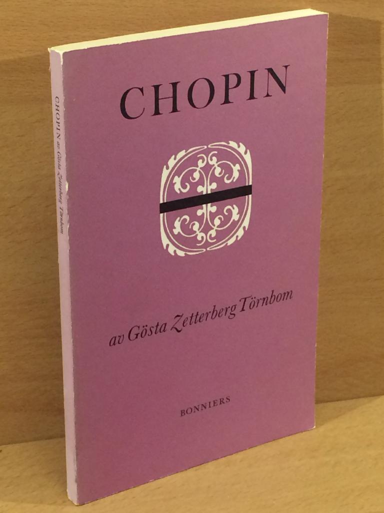 Gösta Zetterberg Törnbom : Chopin