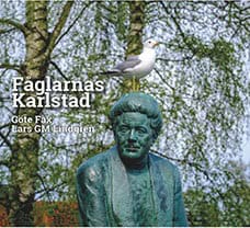 Göte Fax : Fåglarnas Karlstad