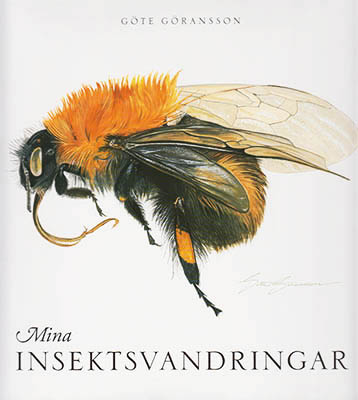 Göte Göransson : Mina insektsvandringar