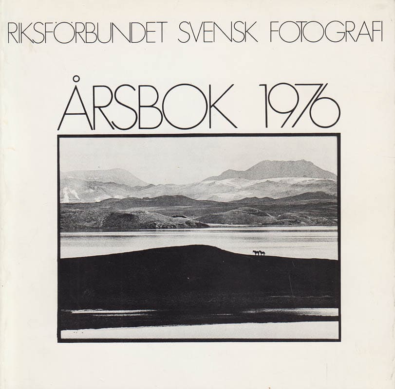 Göte Kreutz : Riksförbundet Svensk fotografi Årsbok 1976 (årgång 1)