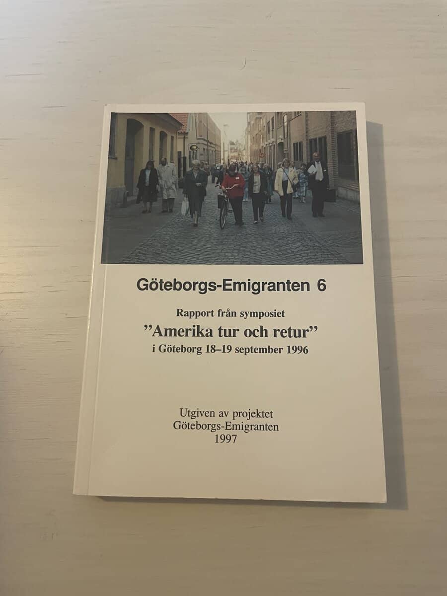 Göteborgs-emigranten 6 - Rapport från symposiet Amerika tur och retur