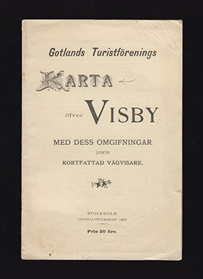 Gotlands Turistförening : Karta öfver Visby med dess omgifningar jemte