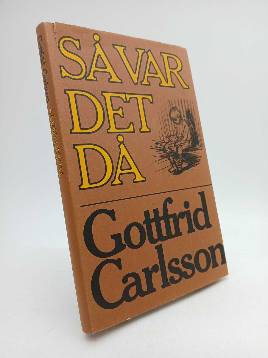 Gottfrid Carlsson : Så var det då