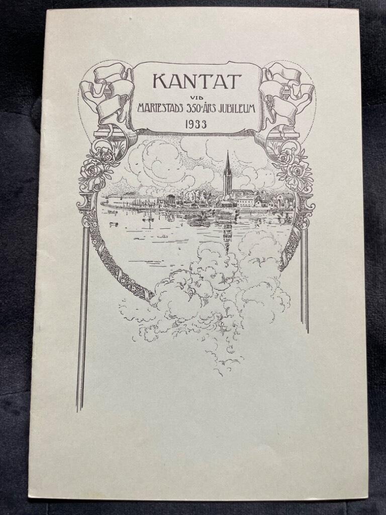 Gotthard Björck : Kantat vid Mariestads 350-årsjubileum. Tonsatt av Ivar Widéen. Instrumenterad för orkester av Gotthard Franzén.