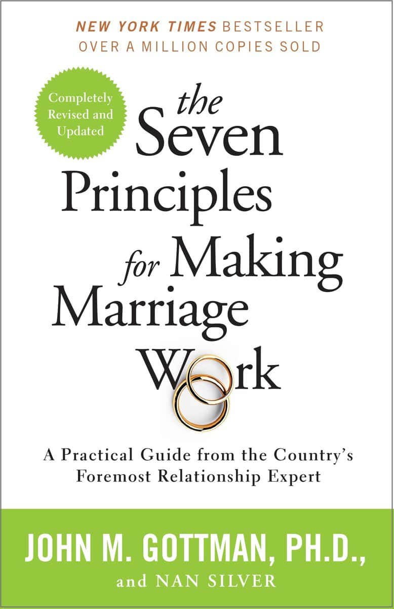 Gottman, John ; Silver, Nan : The Seven Principles for Making Marriage Work