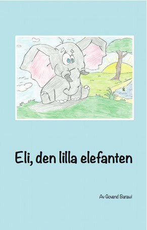Govand Barawi : Eli, den lilla elefanten