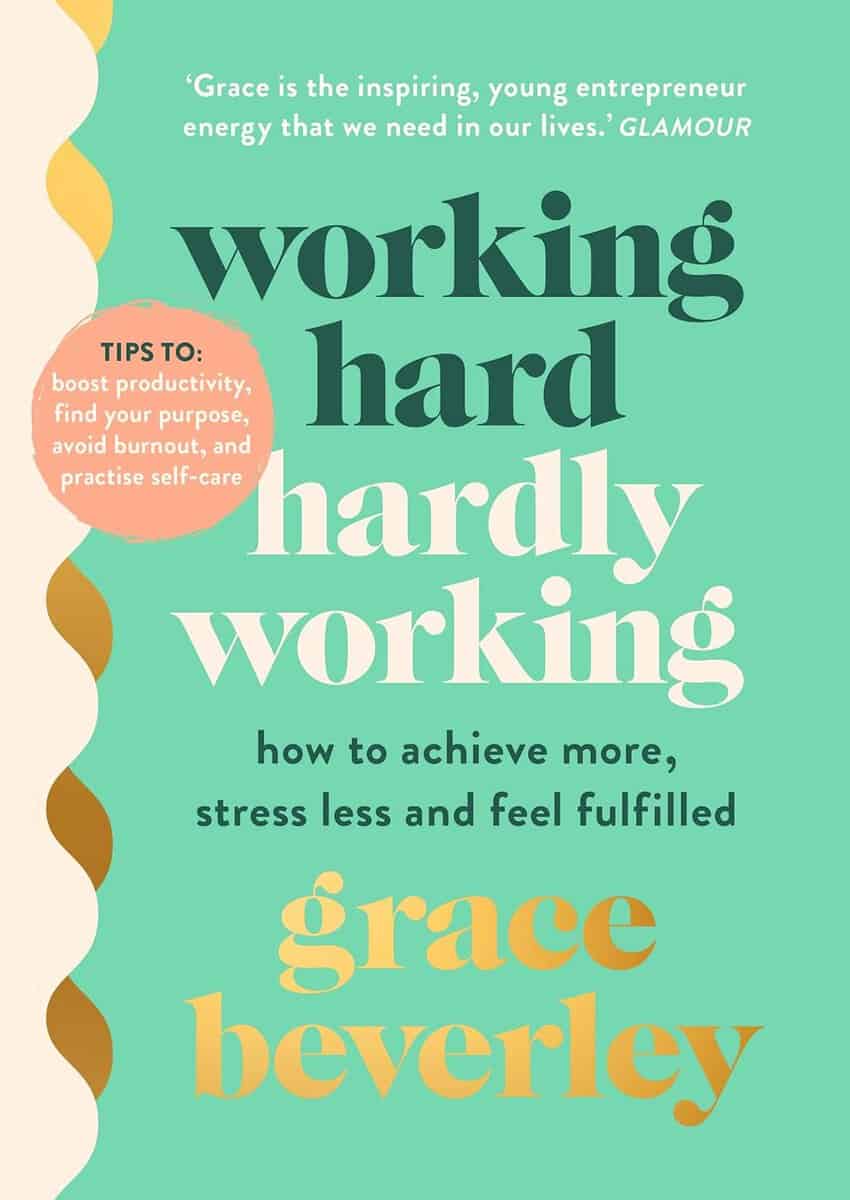 Grace Beverly : Working Hard, Hardly Working