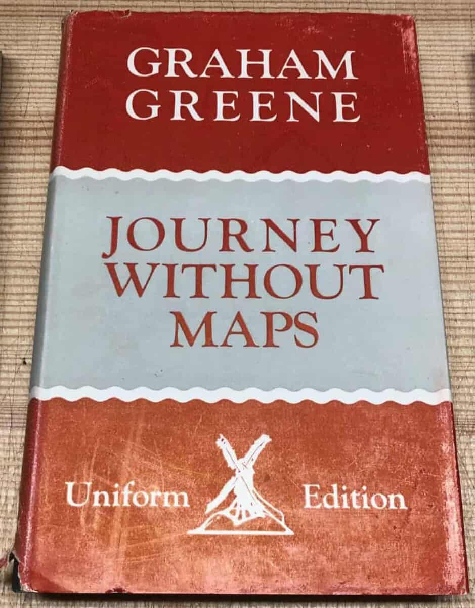 Graham Greene : Journey Without Maps