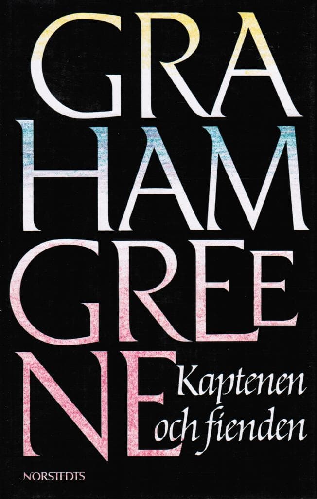 Graham Greene : Kaptenen och friheten