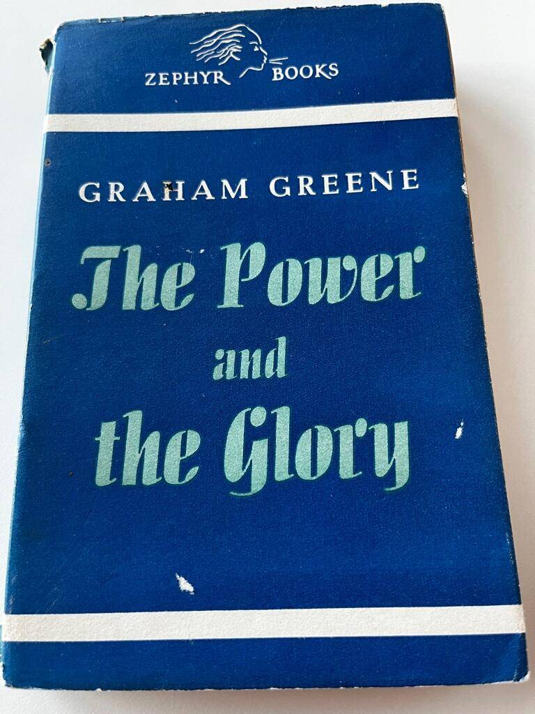 Graham Greene : The power and the glory