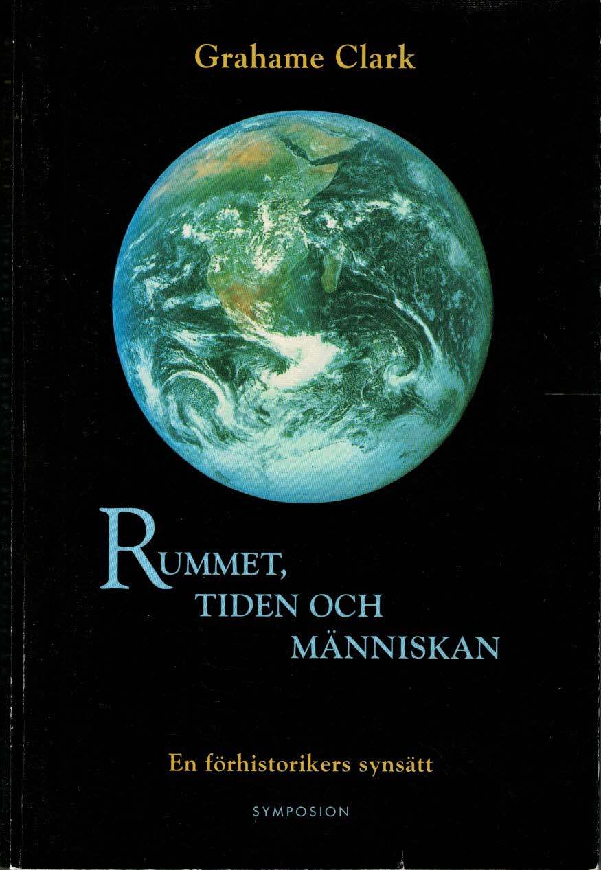 Grahame Clark : Rummet, tiden och människan