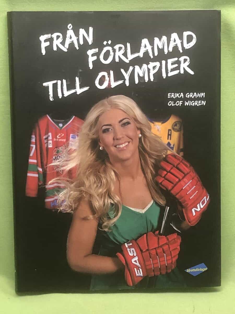 Grahm, Erika ; Wigren, Olof : Från förlamad till olympier