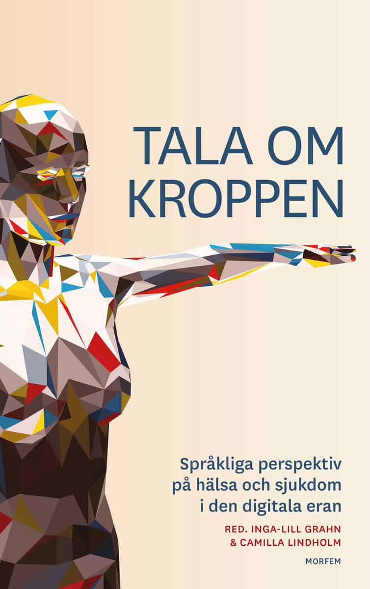 Grahn, Inga-Lill ; Lindholm, Camilla : Tala om kroppen