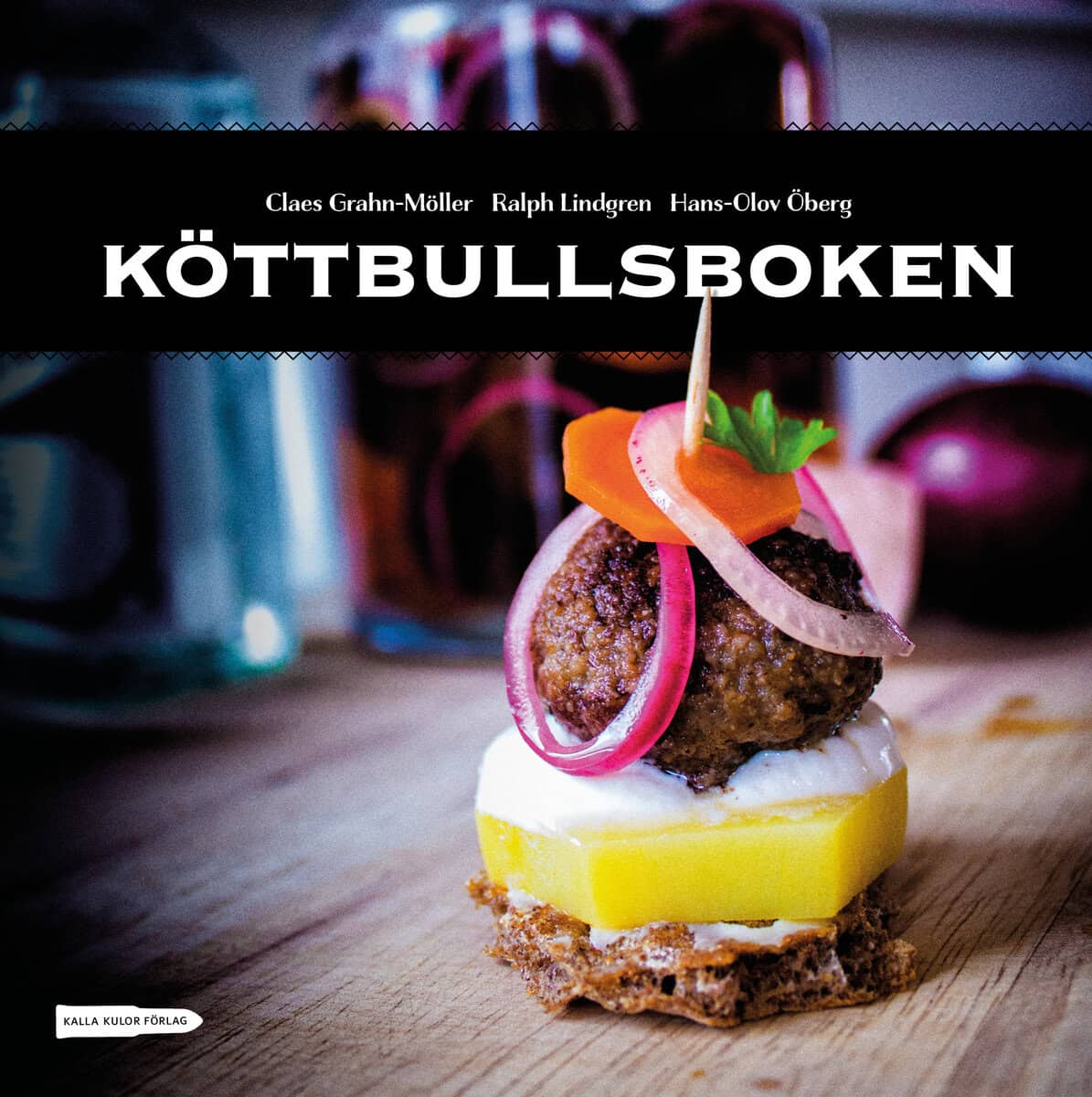 Grahn-Möller, Claes ; Lindgren, Ralph ; Öberg, Hans-Olov : Köttbullsboken