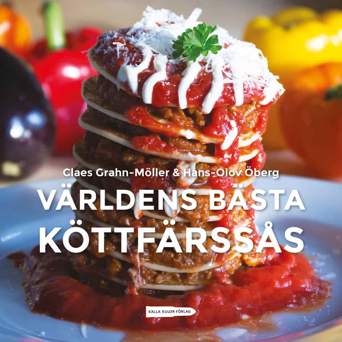 Grahn-Möller, Claes ; Öberg, Hans-Olov : Världens bästa köttfärssås