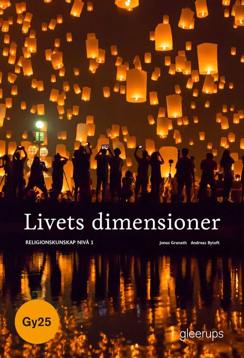 Granath, Jonas ; Bytoft, Andreas : Livets dimensioner religionskunskap 1, bok, Gy25