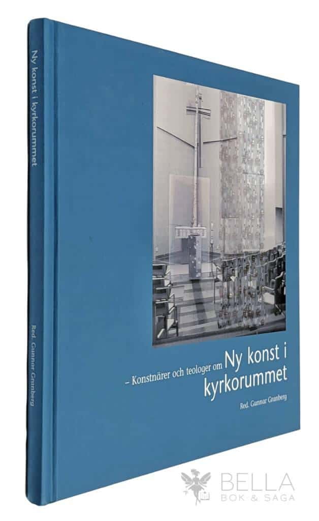 Granberg, Gunnar ; Svenska kyrkan. Uppsala stift : Konstnärer och teologer om ny konst i kyrkorummet