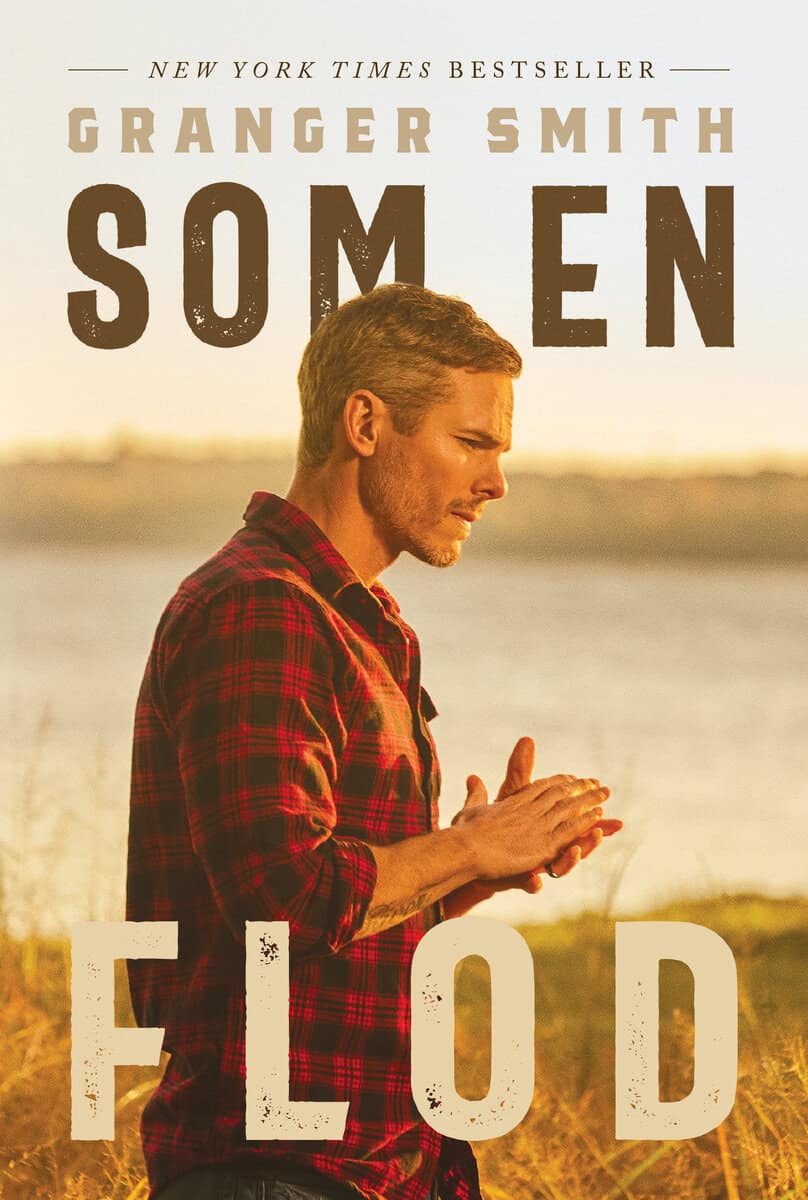 Granger Smith : Som en flod
