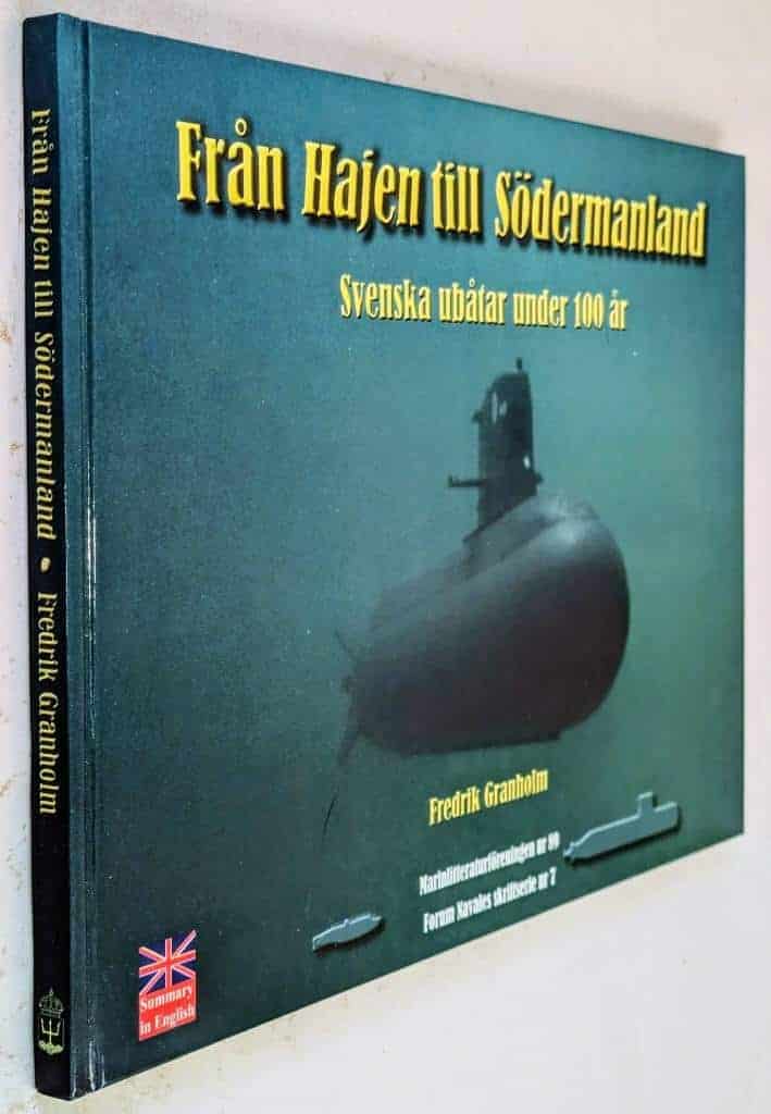 Granholm, Fredrik ; Marinlitteraturföreningen : Från Hajen till Södermanland
