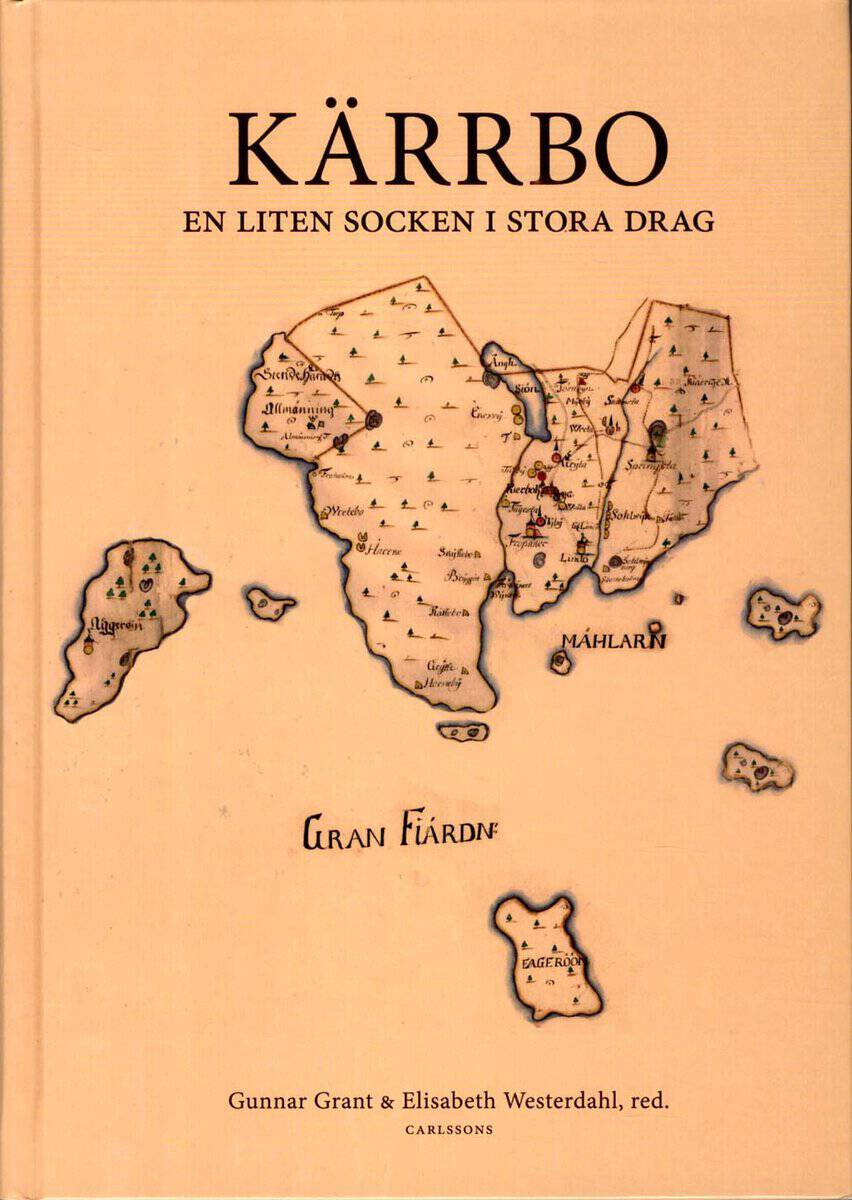 Grant, Gunnar ; Westerdahl, Elisabeth [red.] : Kärrbo