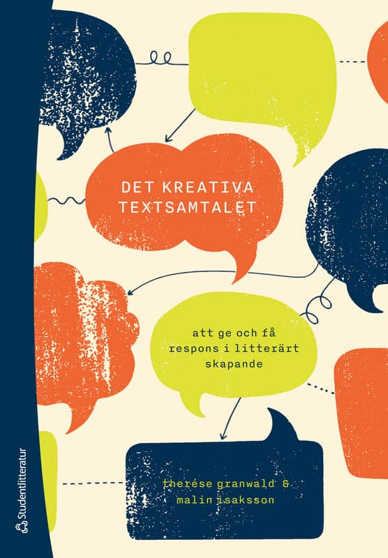 Granwald, Therése ; Isaksson, Malin : Det kreativa textsamtalet