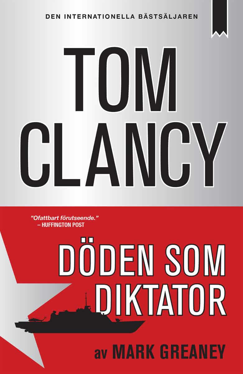 Greaney, Mark ; Clancy, Tom : Döden som diktator