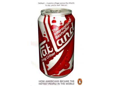 Gred Critser : Fat land. How Americans became the fattest people in the world