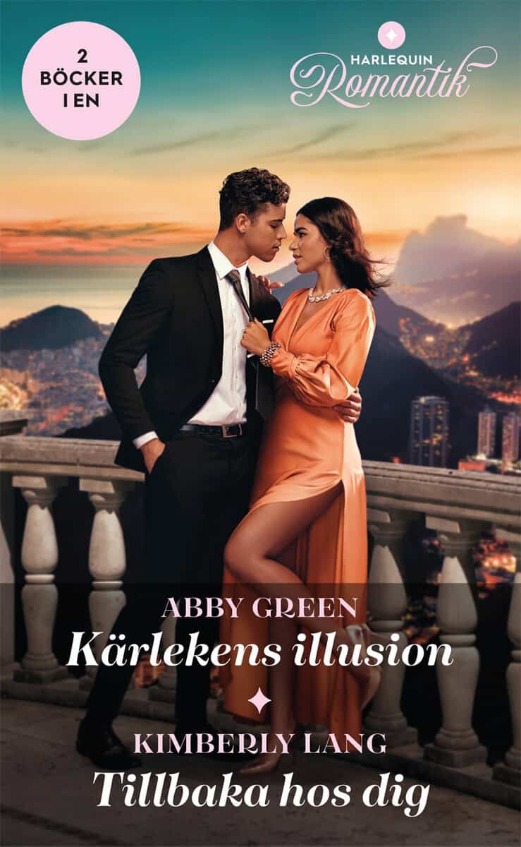 Green, Abby ; Lang, Kimberly : Kärlekens illusion ; Tillbaka hos dig