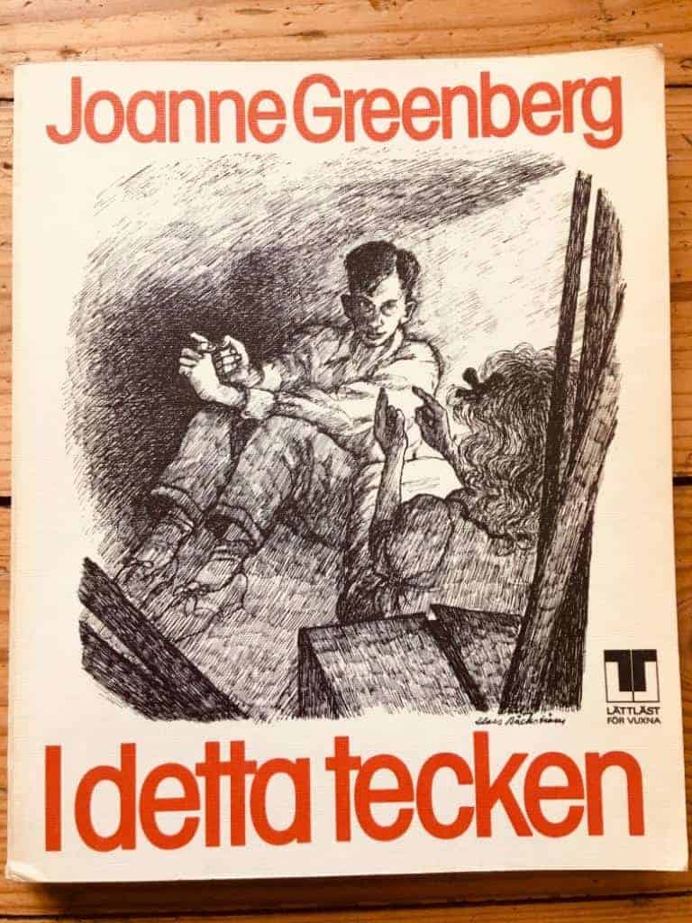 Greenberg, Joanne ; Bäckström, Claes ; Barklund, Gunnar : I detta tecken (Lättläst för vuxna)