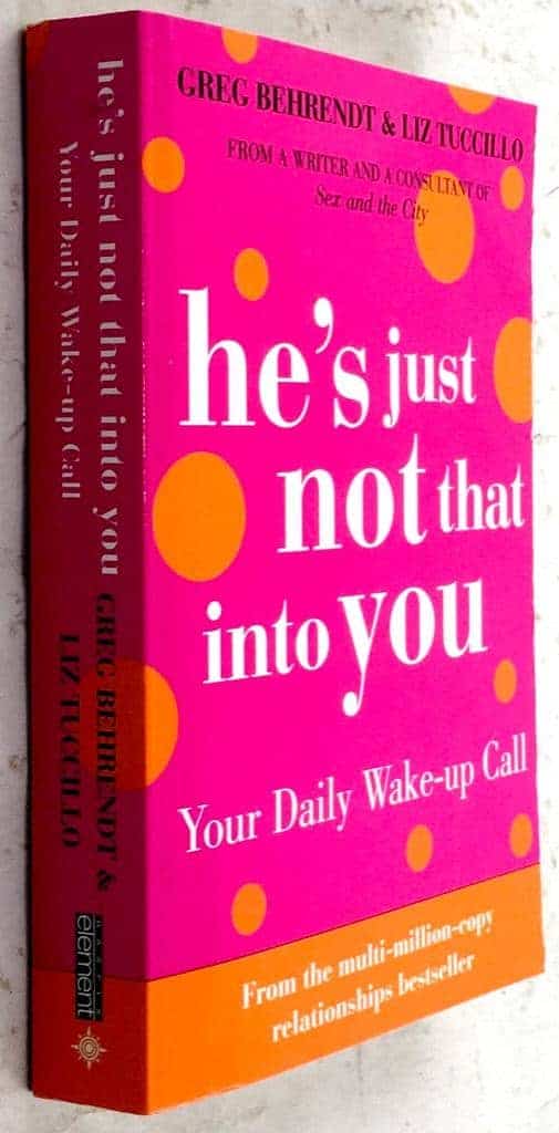 Greg Beherendt ; Liz Tuccillo : He's just not that into you - Your daily wake-up call