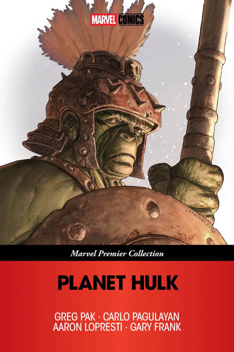 Greg Pak : Planet Hulk [Marvel Premier Collection]