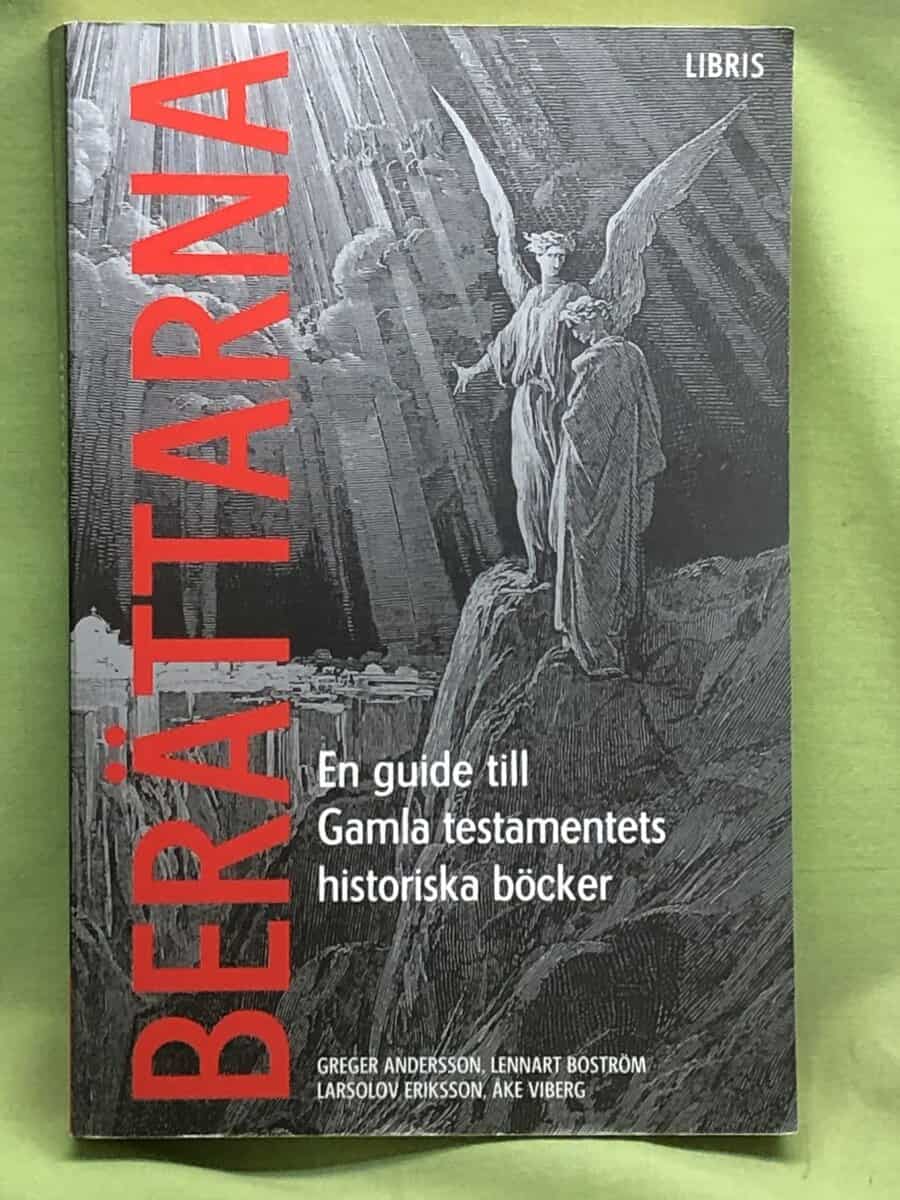 Greger Andersson : Berättarna en guide till Gamla testamentets historiska böcker