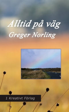 Greger Norling : Alltid på väg